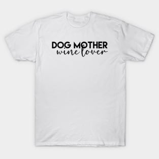 Dog Mother T-Shirt